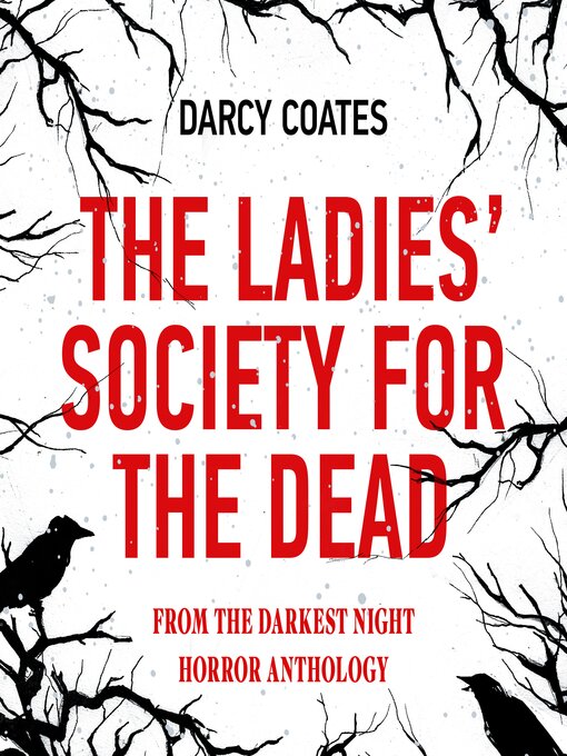 Title details for The Ladies' Society for the Dead by Darcy Coates - Wait list